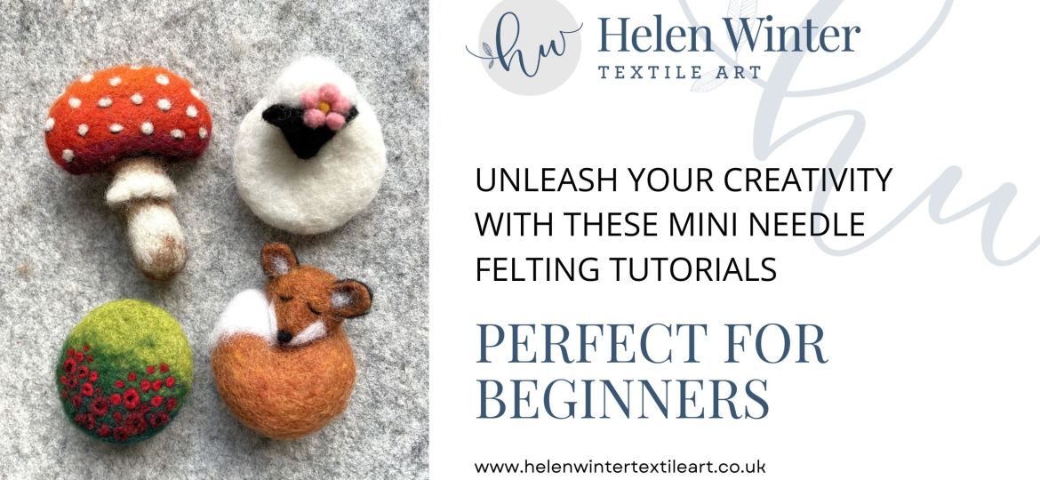 Unleash Your Creativity With These Mini Needle Felting Tutorials Perfect For Beginners Blog Header