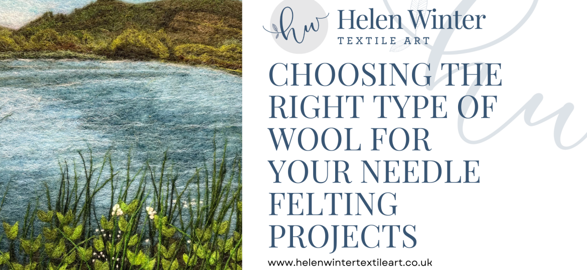 Choosing the Right Type of Wool for Your Needle Felting Projects Blog Header